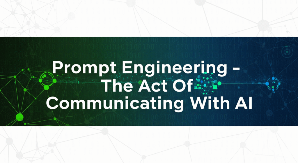 What Really Is AI Prompt Engineering